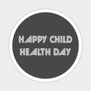 happy child health day Magnet